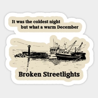 Broken Streetlights ships Sticker